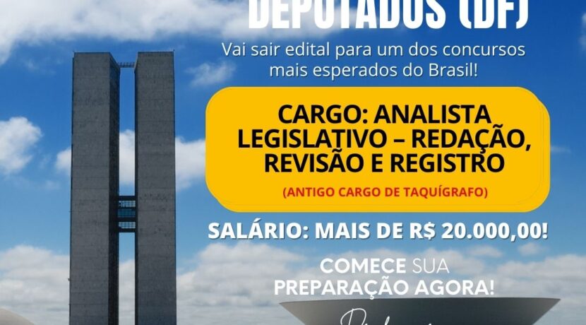 Concurso Câmara dos Deputados – Brasília (DF)