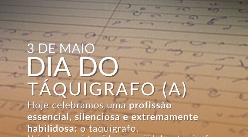 03 de Maio – Dia do Taquígrafo